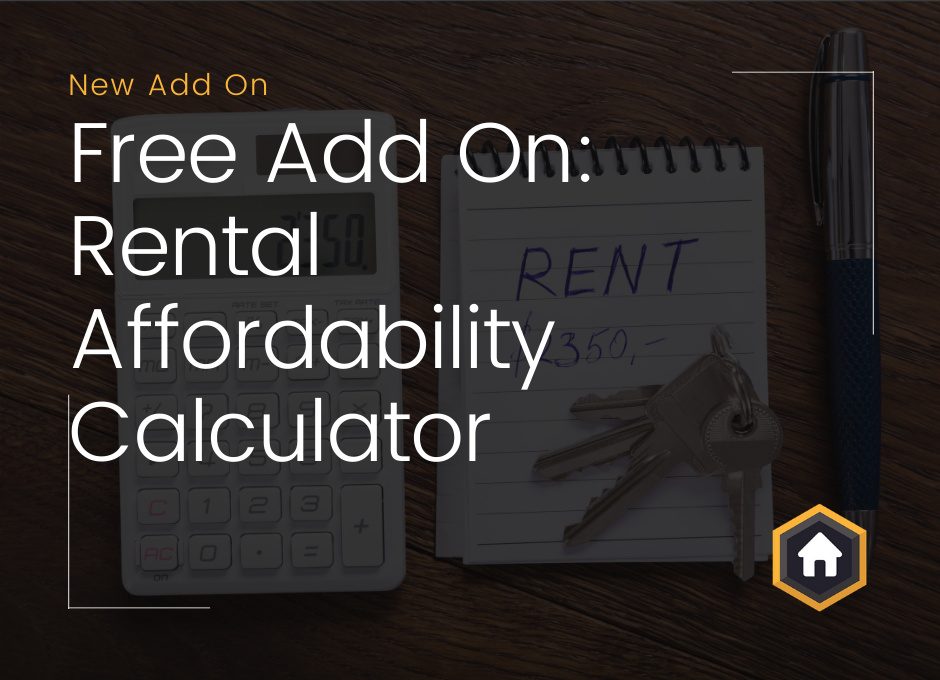 New Free Add On: Rental Affordability Calculator