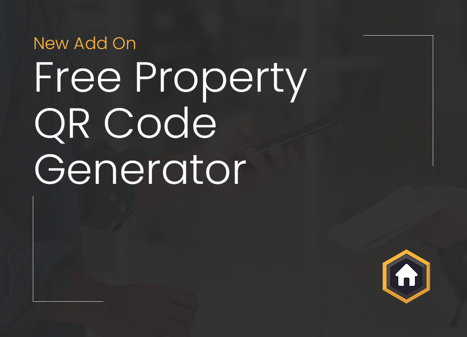 Generate Property QR Codes With Our New Free Add On