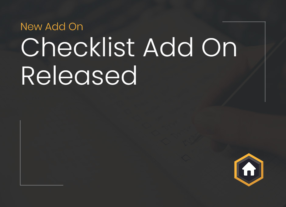 New Checklist Add On Released: Track Sale Progression, Manage Pre-Tenancy Checklists and More