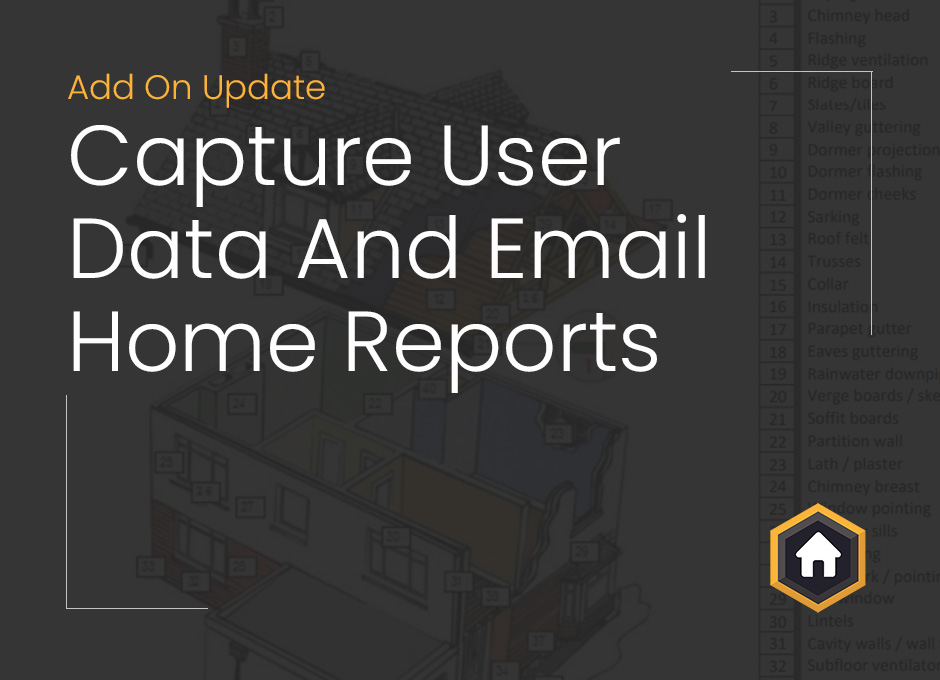 Home Report Add On Update: Capture User Data