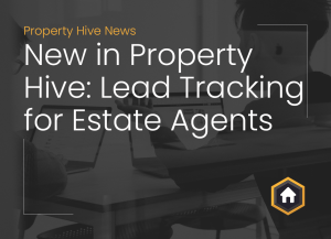 Image shows blog title 'New in Property Hive: Lead Tracking for Estate Agents' overlaid on an image of two people looking at computer screens.